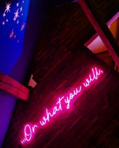 ...Or what you will neon art
